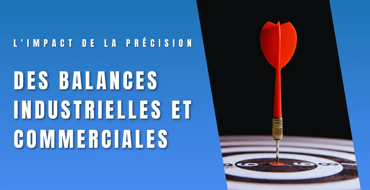 L'impact de la précision du balance électronique au secteur industriel et commercial